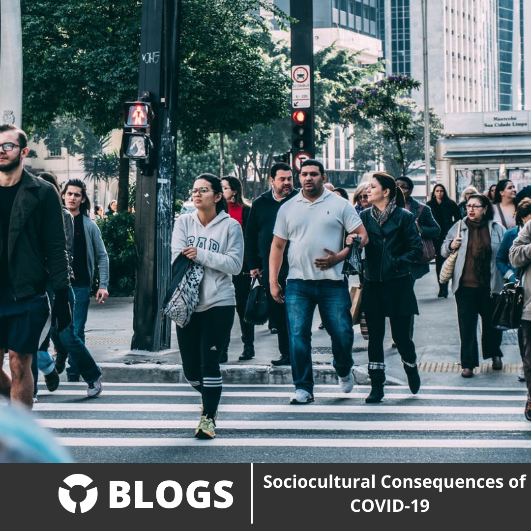 Sociocultural Consequences of COVID-19