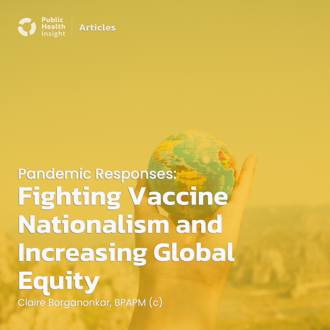 Pandemic Responses: Fighting Vaccine Nationalism and Increasing Global Equity