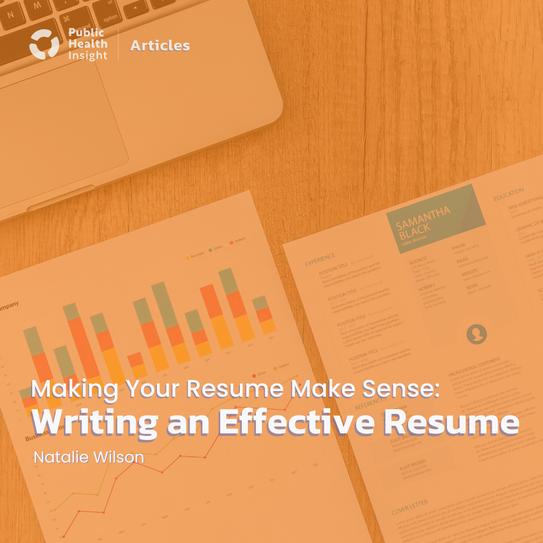 Making Your Resume Make Sense: Writing an Effective Resume