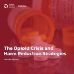 The Opioid Crisis and Harm Reduction Strategies