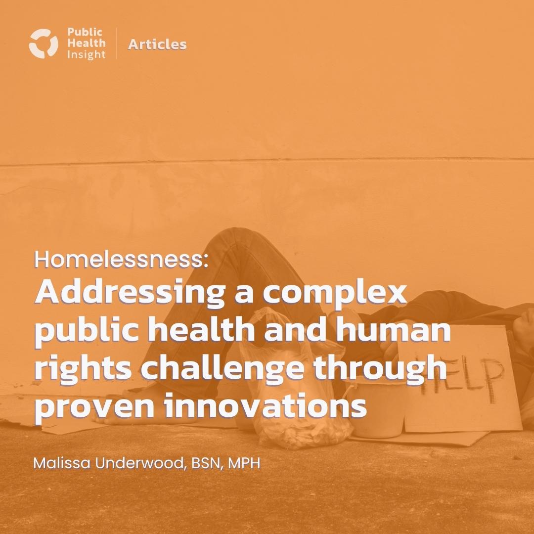 Homelessness: Addressing a complex public health and human rights challenge through proven innovations