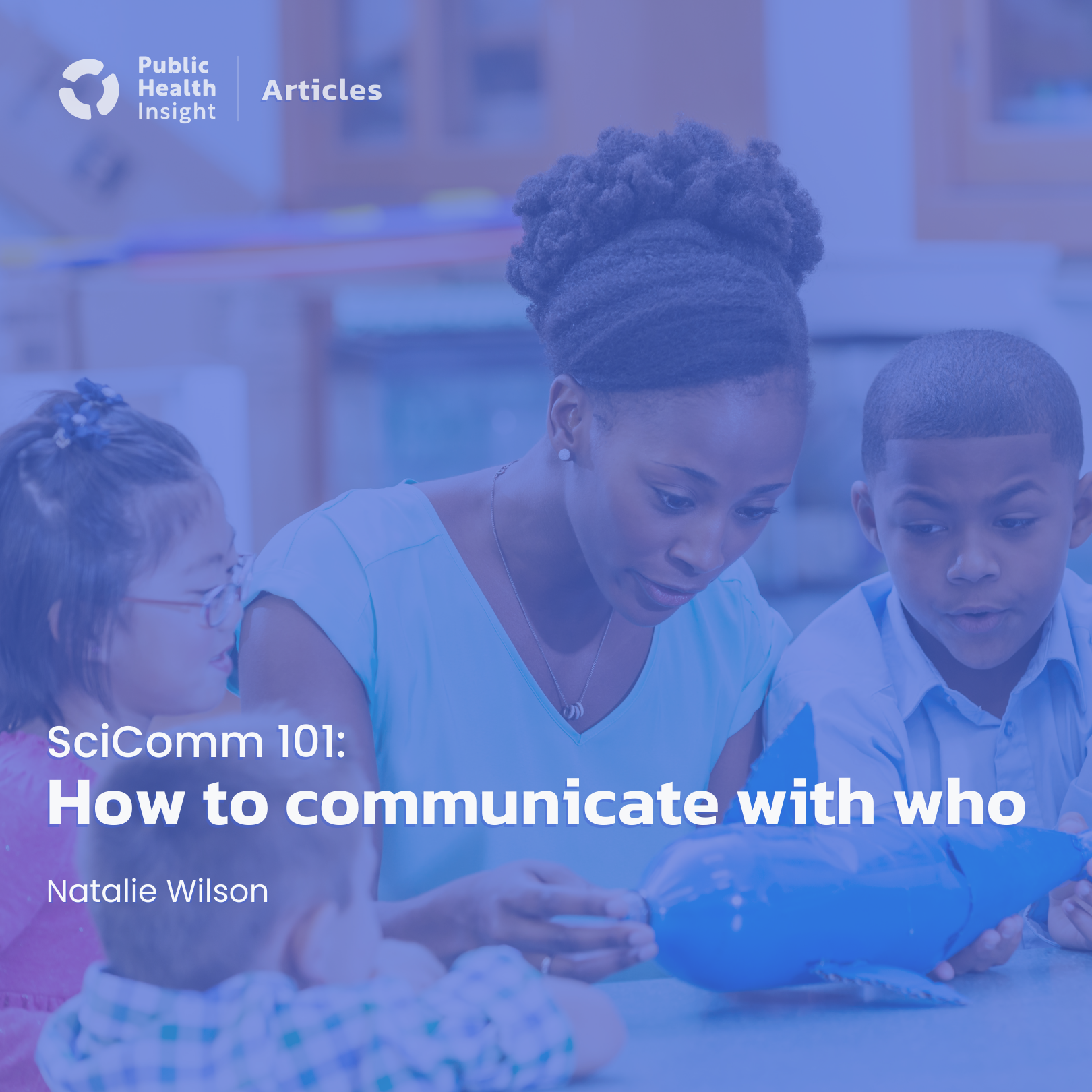 SciComm 101: How to communicate with who