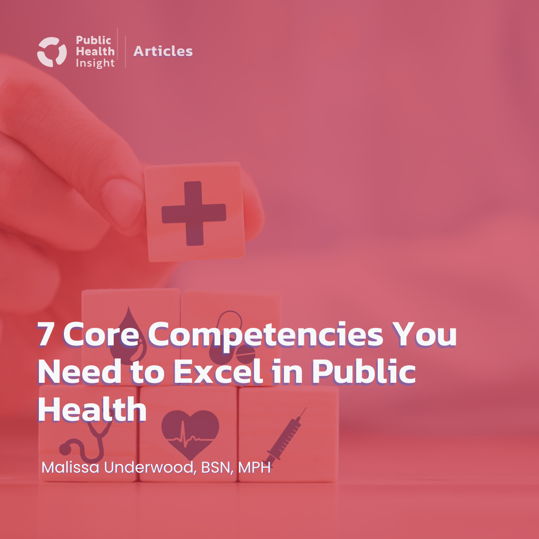 7 Core Competencies You Need to Excel in Public Health