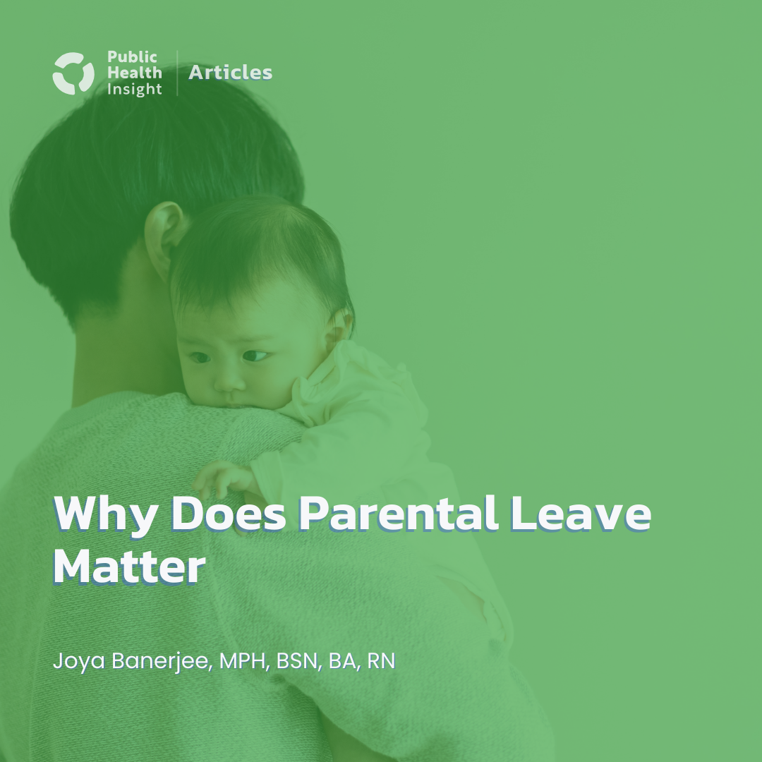 Why Does Parental Leave Matter?