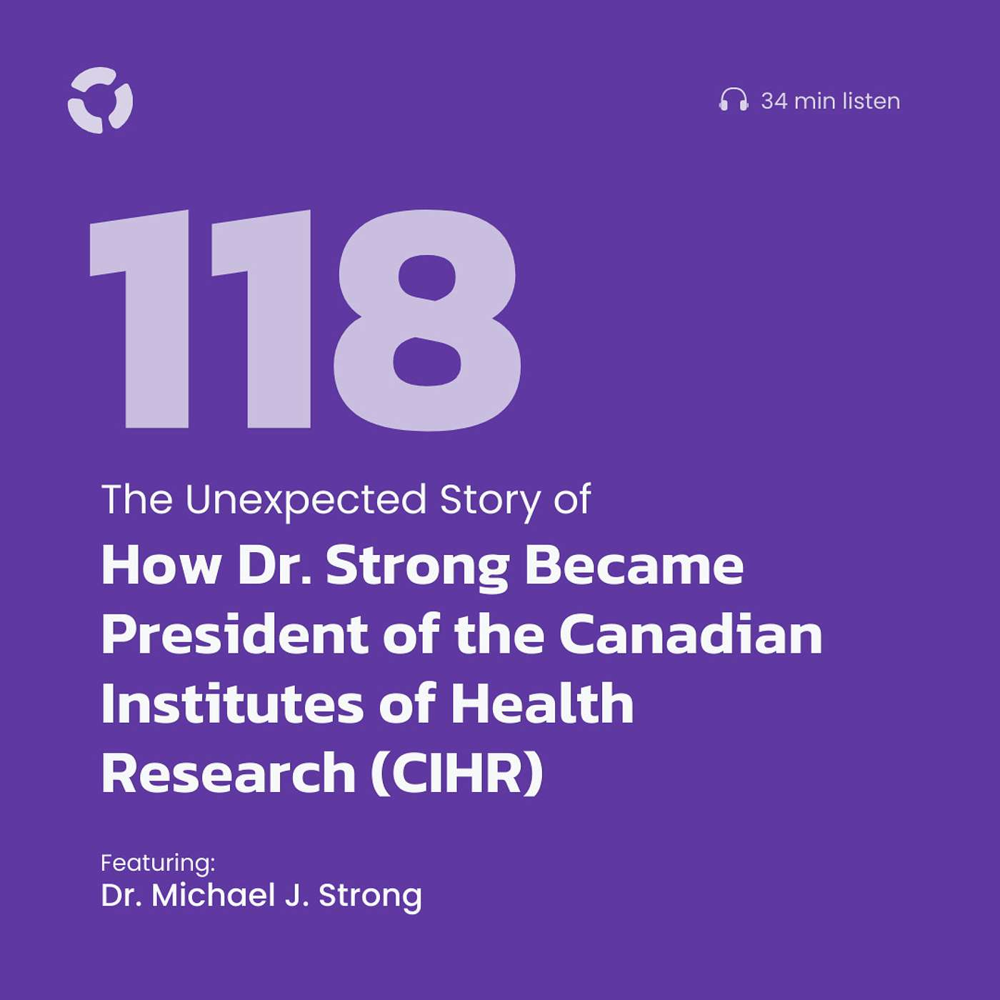 The Unexpected Story of How Dr. Strong Became President of the Canadian ...